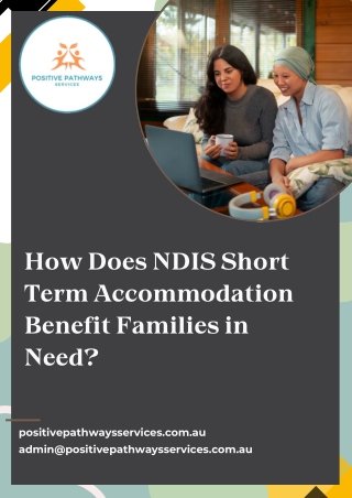 How Does NDIS Short Term Accommodation Benefit Families in Need?