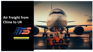 Air Freight from China to UK - www.topshipping.co