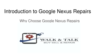Introduction to Google Nexus Repairs