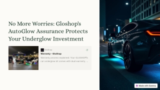 No More Worries Gloshop's AutoGlow Assurance Protects Your Underglow Investment