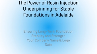The Power of Resin Injection Underpinning for Stable Foundations in Adelaide