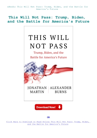 eBooks This Will Not Pass Trump  Biden  and the Battle for America's Future