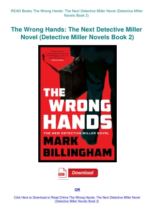 READ Books The Wrong Hands The Next Detective Miller Novel (Detective Miller Novels Book 2)