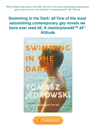 READ Books Swimming in the Dark Ã¢Â€Â˜One of the most astonishing contemporary gay novels we have ev
