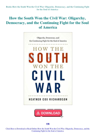 Books How the South Won the Civil War Oligarchy  Democracy  and the Continuing Fight for the Soul of