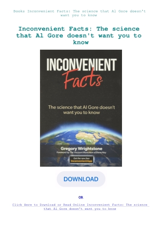 Books Inconvenient Facts The science that Al Gore doesn't want you to know