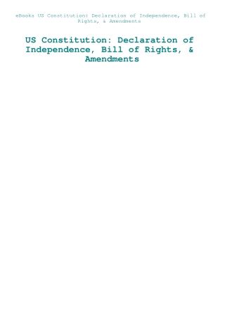 eBooks US Constitution Declaration of Independence  Bill of Rights  & Amendments