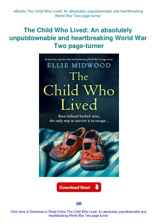 eBooks The Child Who Lived An absolutely unputdownable and heartbreaking World War Two page-turner