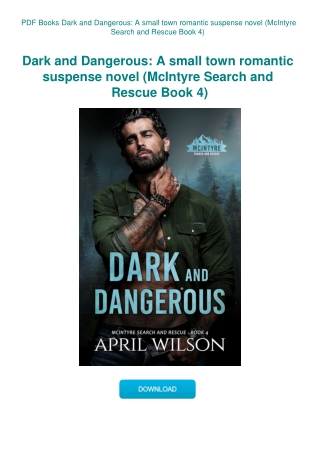 PDF Books Dark and Dangerous A small town romantic suspense novel (McIntyre Search and Rescue Book 4