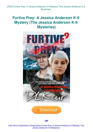 [PDF] Furtive Prey A Jessica Anderson K-9 Mystery (The Jessica Anderson K-9 Mysteries)