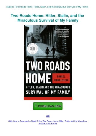 eBooks Two Roads Home Hitler  Stalin  and the Miraculous Survival of My Family