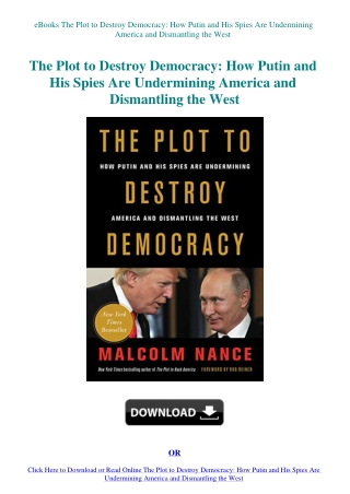 eBooks The Plot to Destroy Democracy How Putin and His Spies Are Undermining America and Dismantling