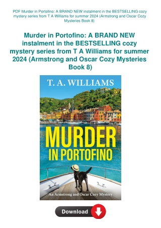 PDF Murder in Portofino A BRAND NEW instalment in the BESTSELLING cozy mystery series from T A Willi