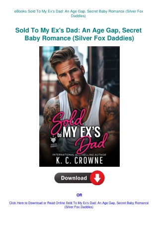 eBooks Sold To My Ex's Dad An Age Gap  Secret Baby Romance (Silver Fox Daddies)