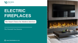 Electric Fireplaces The Smart Choice for Modern Interiors