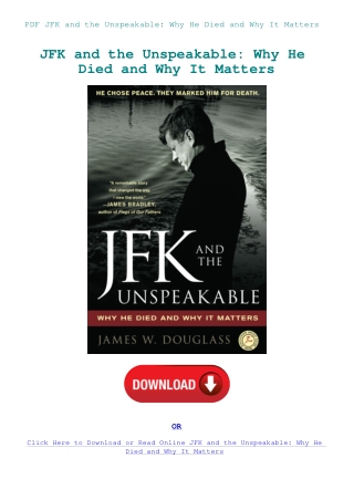 PDF JFK and the Unspeakable Why He Died and Why It Matters
