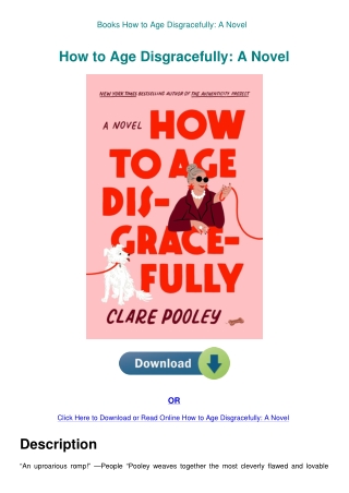 Books How to Age Disgracefully A Novel