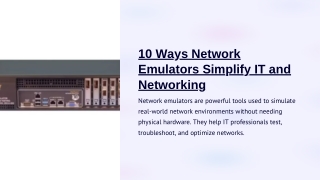 10 Ways Network Emulators Simplify IT and Networking