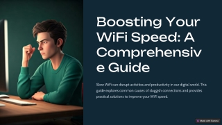 Boosting Your WiFi Speed: A Comprehensive Guide
