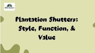 Plantation Shutters: Style, Function and Values