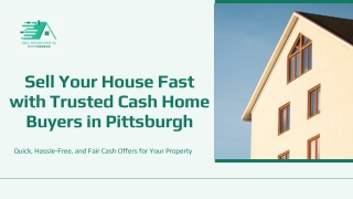 Trusted Cash Home Buyers Pittsburgh: Sell Your House Fast and Hassle-Free