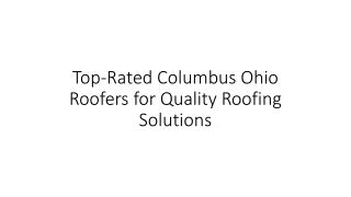 Top-Rated Columbus Ohio Roofers for Quality Roofing Solutions