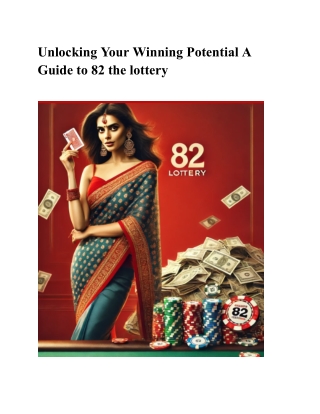 Unlocking Your Winning Potential A Guide to 82 the lottery