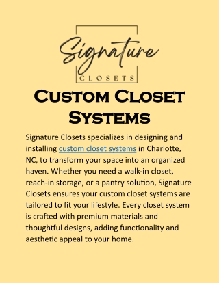 Custom Closet Systems: Storage Perfectly Designed by Signature Closets