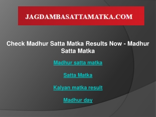 Check Madhur Satta Matka Results Now - Madhur Satta Matka