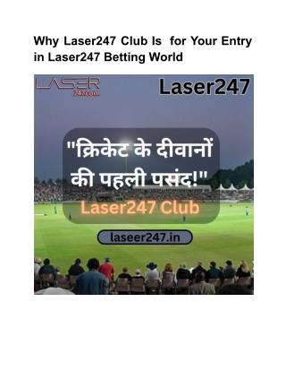 Why Laser247 Club Is  for Your Entry in Laser247 Betting World