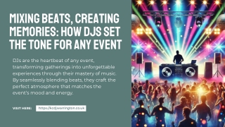 Mixing Beats, Creating Memories How DJs Set the Tone for Any Event