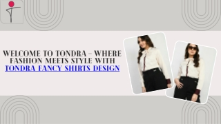 Tondra Fancy Shirts Design – Elevate Your Style with Premium Fashion
