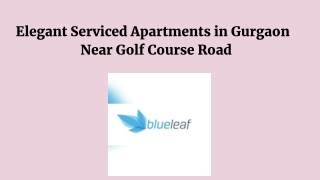 Elegant Serviced Apartments in Gurgaon Near Golf Course Road