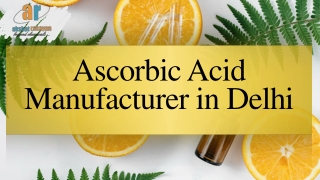 Ascorbic Acid Manufacturer in Delhi