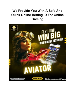 We Provide You With A Safe And Quick Online Betting ID For Online Gaming