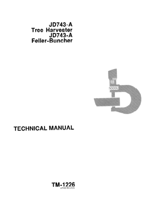John Deere JD743A Tree Harvester, JD743A Feller Buncher Service Repair Manual Instant Download