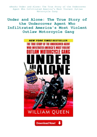 eBooks Under and Alone The True Story of the Undercover Agent Who Infiltrated America's Most Violent