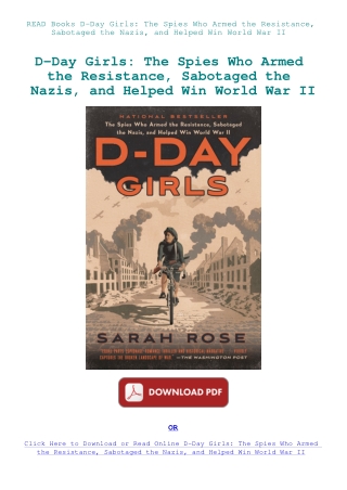 READ Books D-Day Girls The Spies Who Armed the Resistance  Sabotaged the Nazis  and Helped Win World