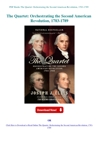 PDF Books The Quartet Orchestrating the Second American Revolution  1783-1789