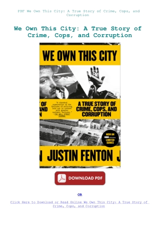 PDF We Own This City A True Story of Crime  Cops  and Corruption