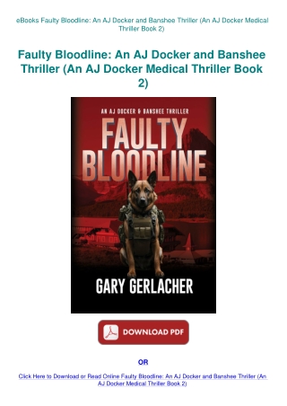 eBooks Faulty Bloodline An AJ Docker and Banshee Thriller (An AJ Docker Medical Thriller Book 2)