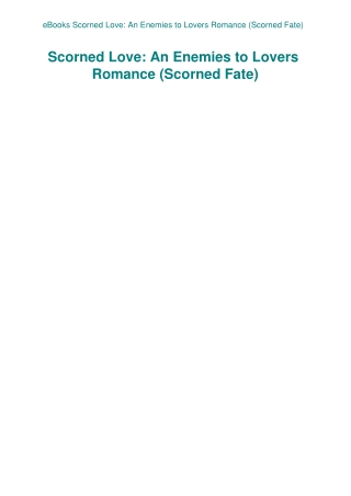 eBooks Scorned Love An Enemies to Lovers Romance (Scorned Fate)