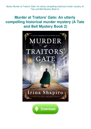 Books Murder at Traitors' Gate An utterly compelling historical murder mystery (A Tate and Bell Myst