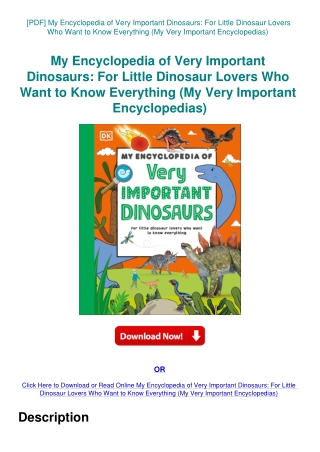 [PDF] My Encyclopedia of Very Important Dinosaurs For Little Dinosaur Lovers Who Want to Know Everyt