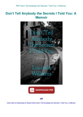 PDF Don't Tell Anybody the Secrets I Told You A Memoir