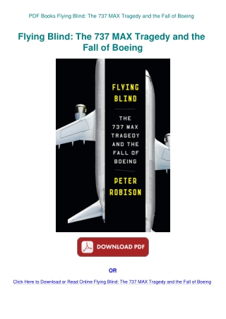 PDF Books Flying Blind The 737 MAX Tragedy and the Fall of Boeing