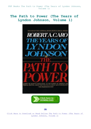 PDF Books The Path to Power (The Years of Lyndon Johnson  Volume 1)
