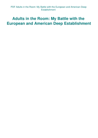 PDF Adults in the Room My Battle with the European and American Deep Establishment