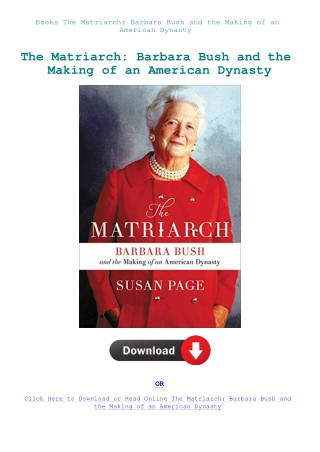 Books The Matriarch Barbara Bush and the Making of an American Dynasty