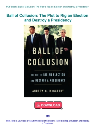 PDF Books Ball of Collusion The Plot to Rig an Election and Destroy a Presidency